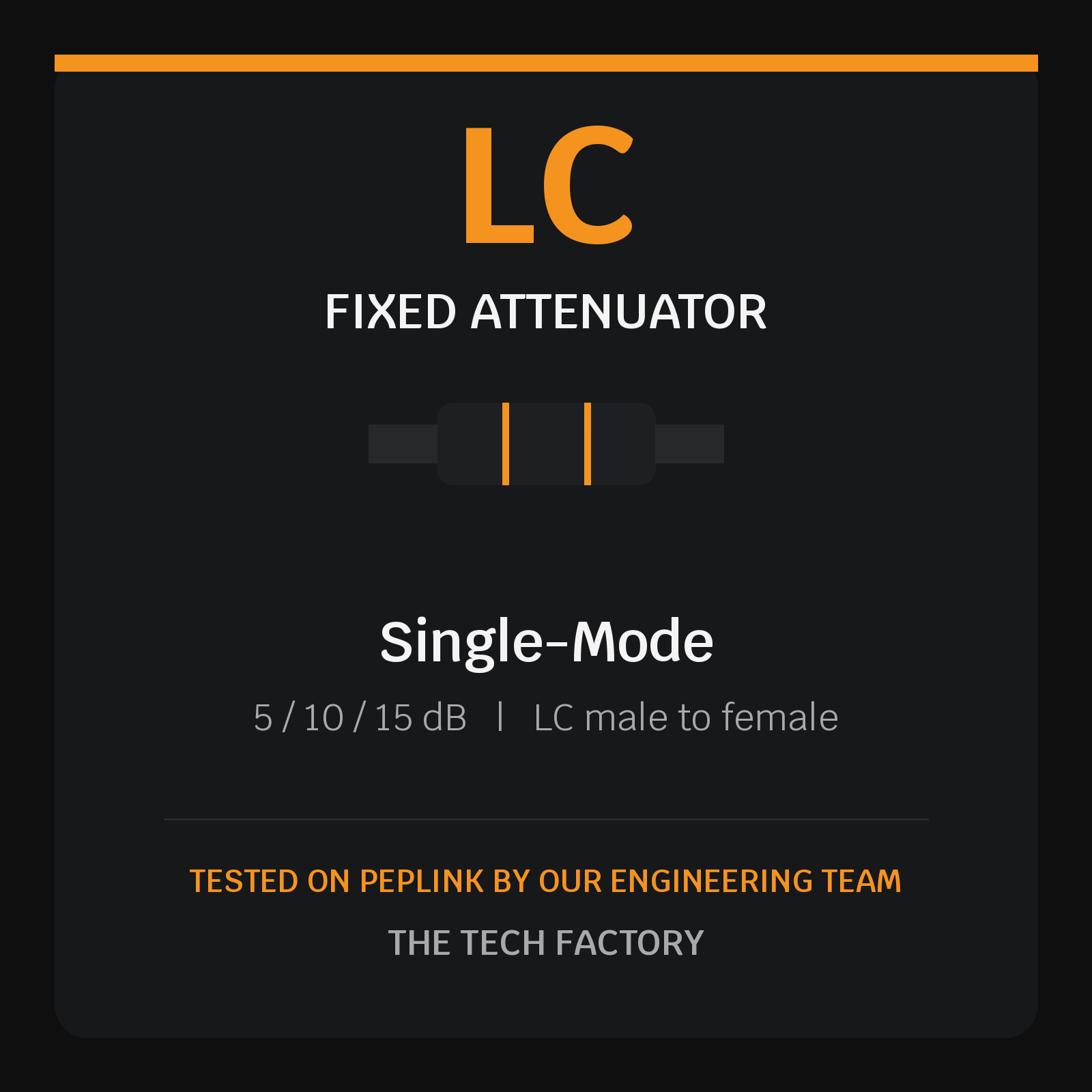LC Fixed Attenuator, Single-Mode, Peplink Tested